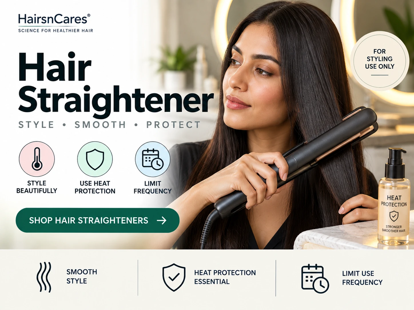 Hair straightener for smoothing and styling with heat protection and limited-use safety guidance