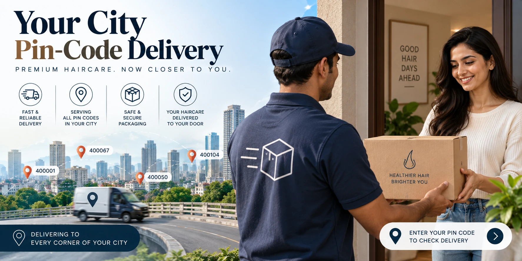 Haircare product delivery across city areas by pin code with doorstep delivery service.