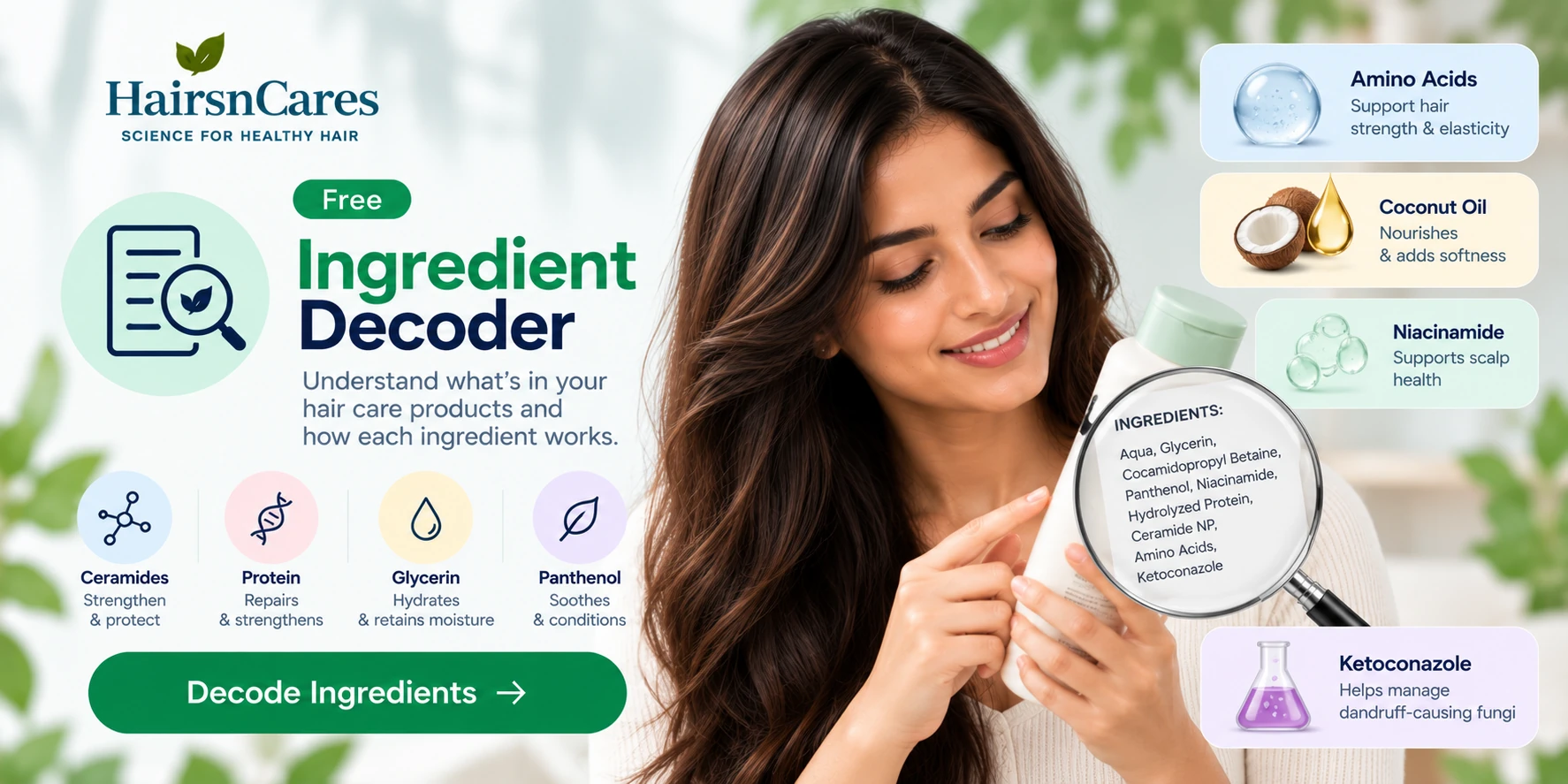 Hair care Ingredient Decoder for understanding ceramides amino acids protein glycerin panthenol coconut oil and ketoconazole