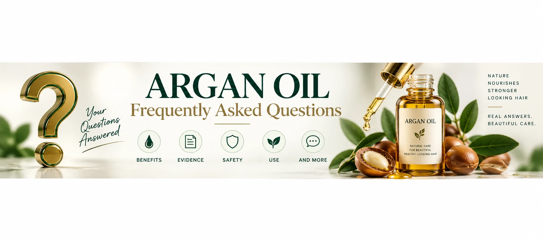 Argan Oil for Hair FAQs — Benefits, Evidence, Safety & Use Argan oil for hair FAQ banner covering benefits, evidence, safety, use, hair growth claims and common haircare questions.